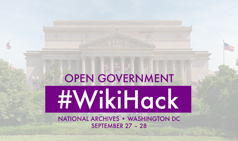 The Open Government WikiHack will take place at the National Archives, September 27–28